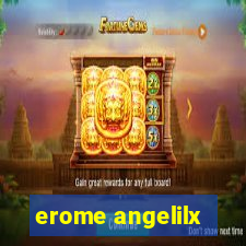 erome angelilx